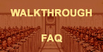 Walkthrough FAQ