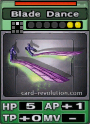 The Blade Dance CARD has 5 Hit Points, adds one Attacking Point and 0 Technique Points. It costs 2 attack points to set. Its range is one square in front. Its Resist Color is red.