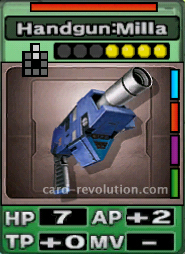 The Handgun:Milla CARD has 7 Hit Points, adds 2 Attacking Points and 0 Technique Points. It costs 4 attack points to set. Its range is 2 squares in front. Its Resist Color is red. Its Right Colors are blue, red, purple and green.