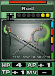 The Rod CARD has 4 Hit Points, adds one Attacking Point and one Technique Point. It costs 2 attack points to set. Its range is one square in front. Its Resist Color is red. Its Right Colors are blue, red, yellow, purple and green.